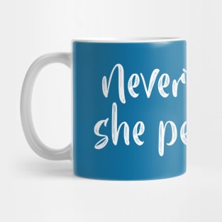 Nevertheless Mug